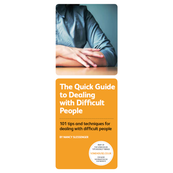Quick Guide to Dealing With Difficult People 1 Quick Guide to Dealing With Difficult People
