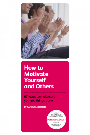 How to Motivate Yourselves and Others