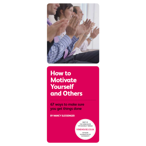 How to Motivate Yourselves and Others 1 How to Motivate Yourselves and Others